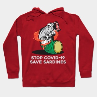 Stop COVID-19, Save Sardines Hoodie